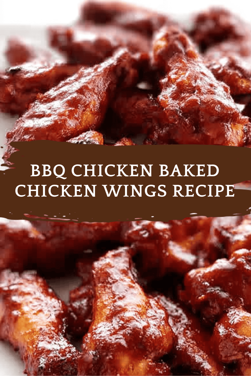 Oven Bbq Chicken Wings Simple Recipe 6 Bbq Chicken Baked Chicken Wings Recipe