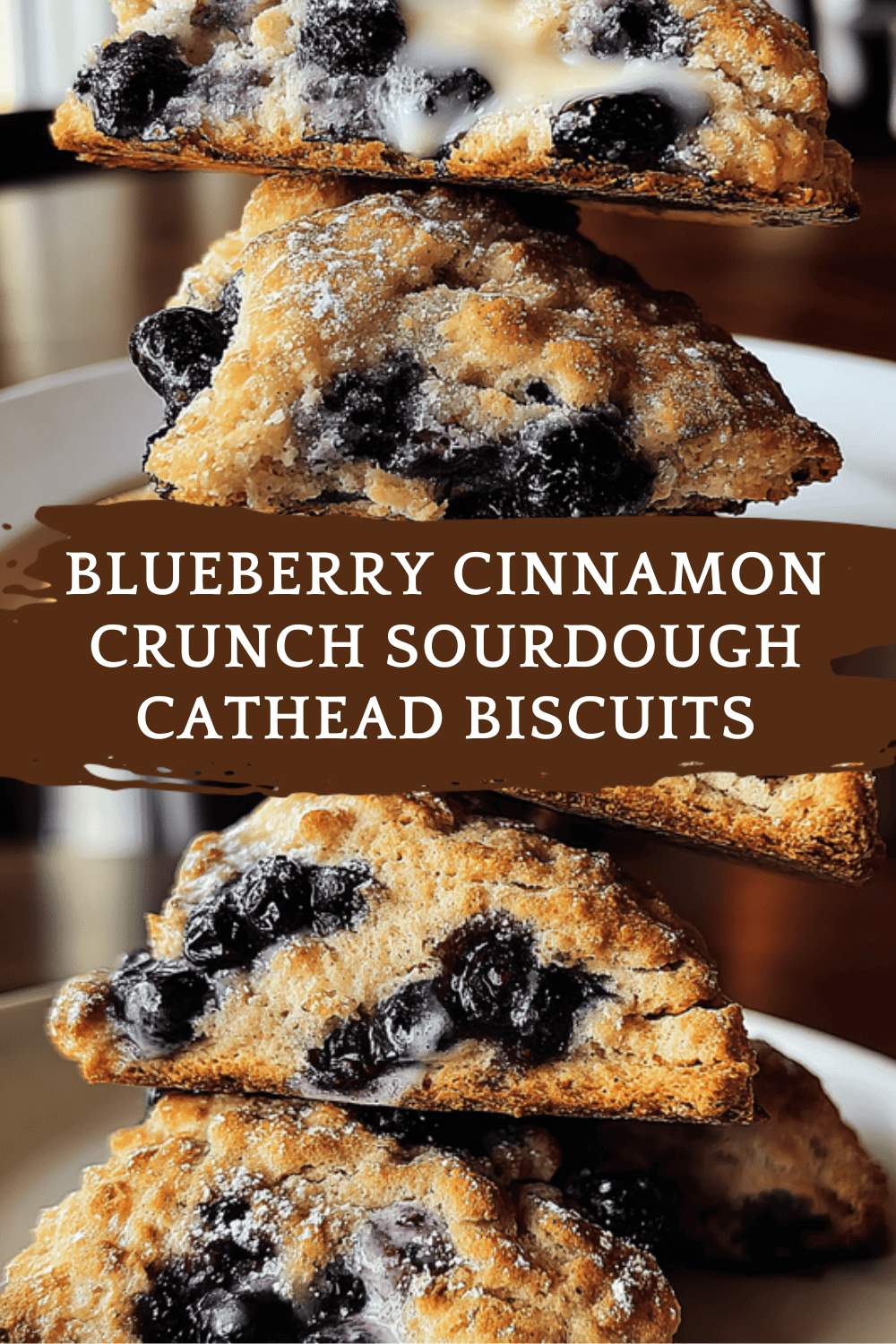 Blueberry Cinnamon Crunch Sourdough Cathead Biscuits