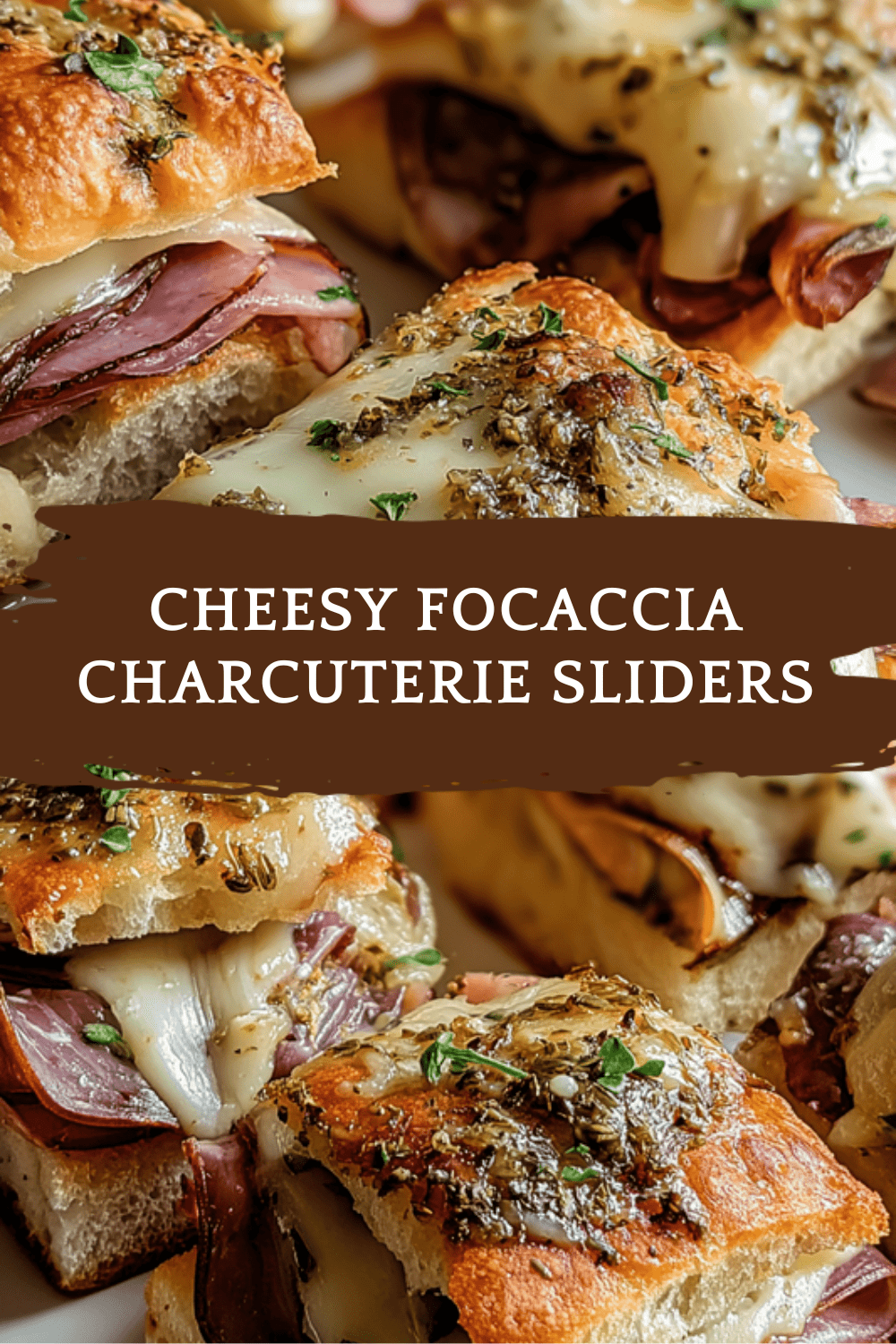 Cheesy Focaccia Sliders With Savory Charcuterie Fillings 6 Cheesy Focaccia Charcuterie Sliders