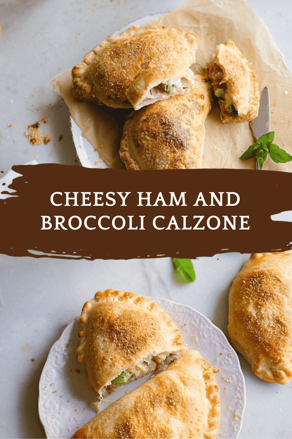 Cheesy Ham And Broccoli Calzone