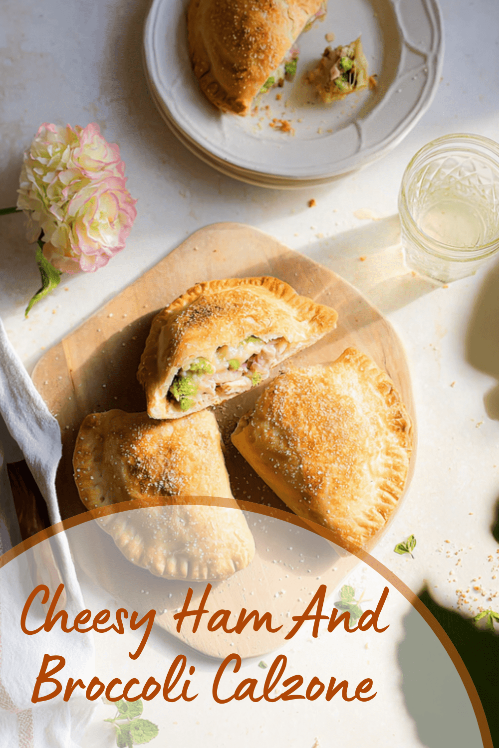 Cheesy Ham And Broccoli Calzone