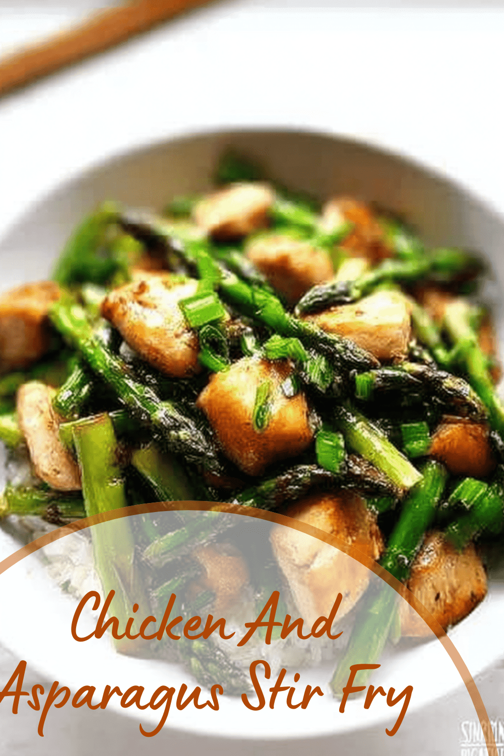 Chicken And Asparagus Stir Fry