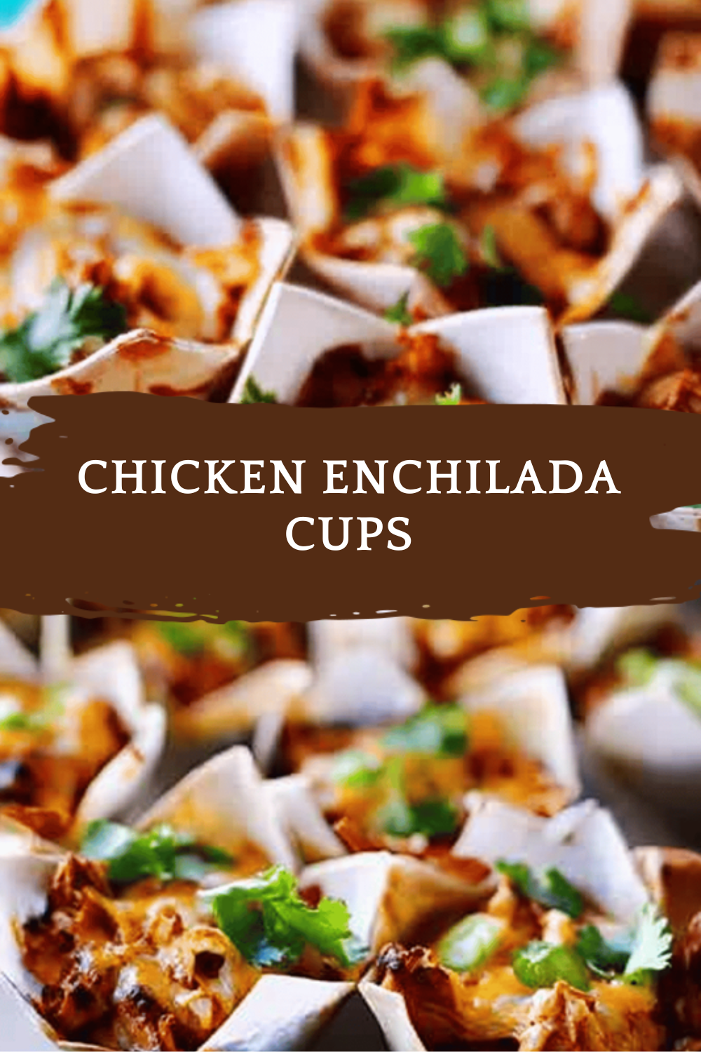 Chicken Enchilada Cups