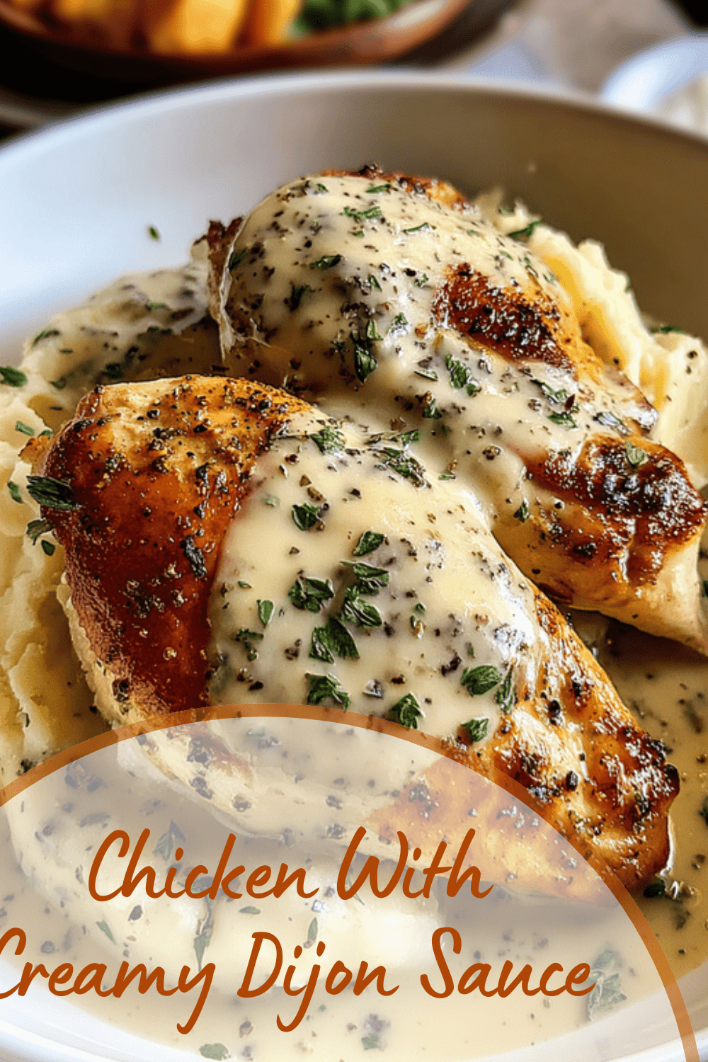 Chicken With Creamy Dijon Sauce