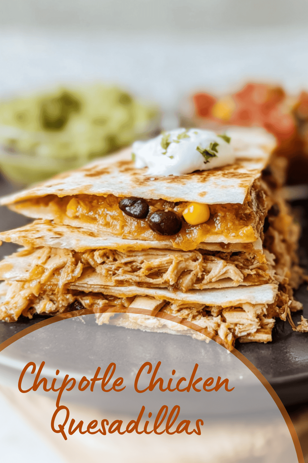 Chipotle Chicken Quesadillas Recipe With Spicy And Savory Flavors 7 Chipotle Chicken Quesadillas