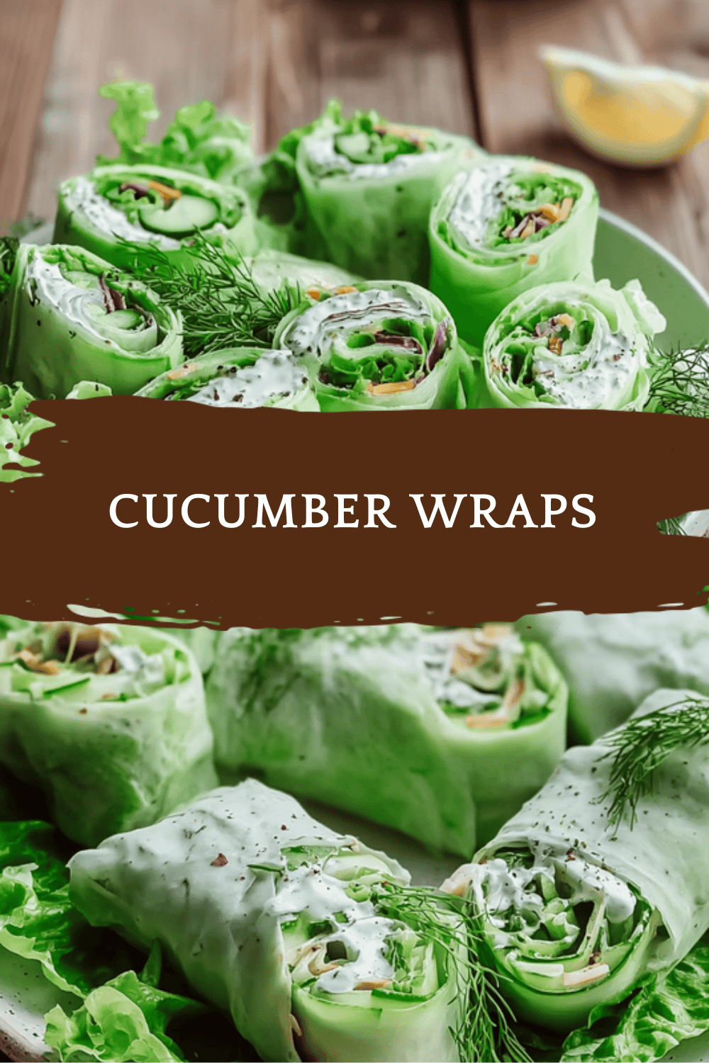Cucumber Wraps