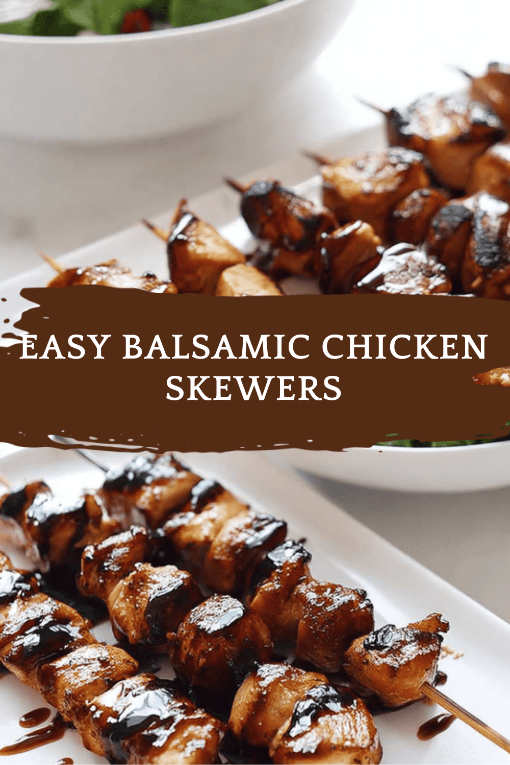Easy Balsamic Chicken Skewers