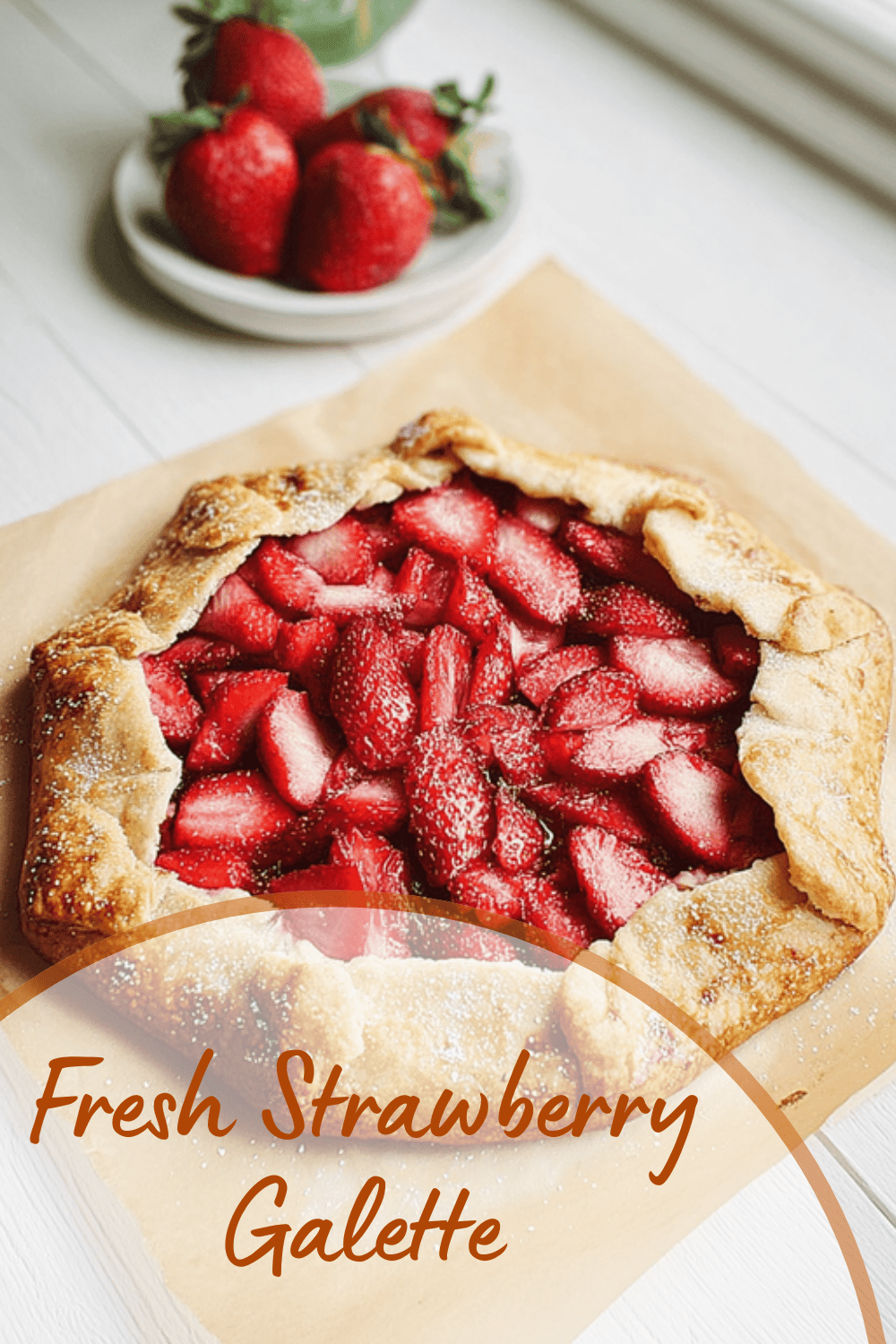 Fresh Strawberry Galette