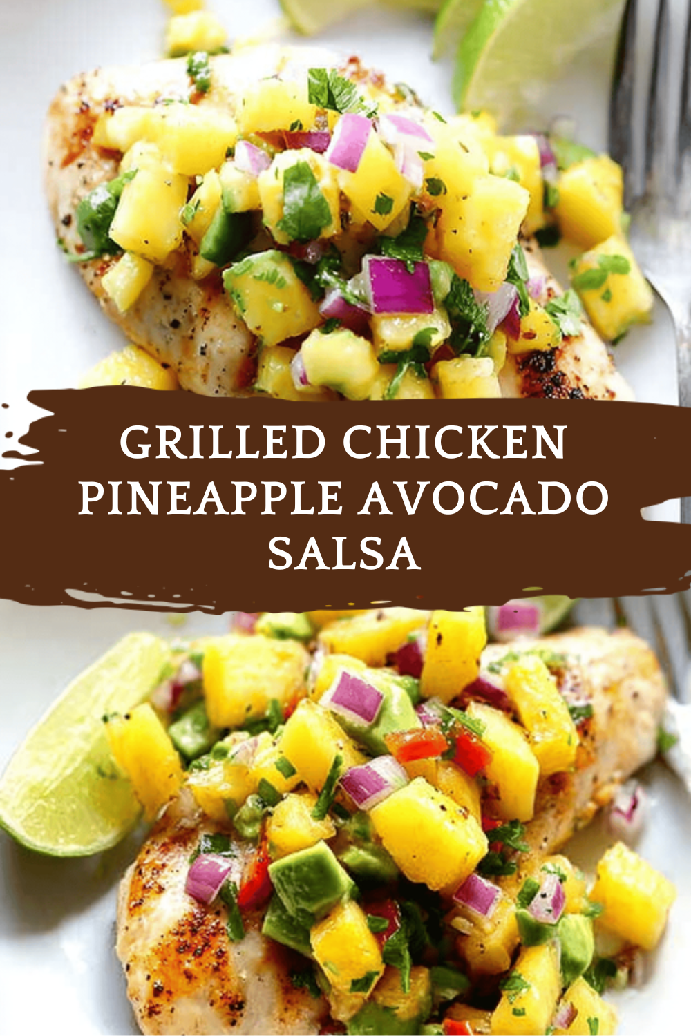 Grilled Chicken Pineapple Avocado Salsa