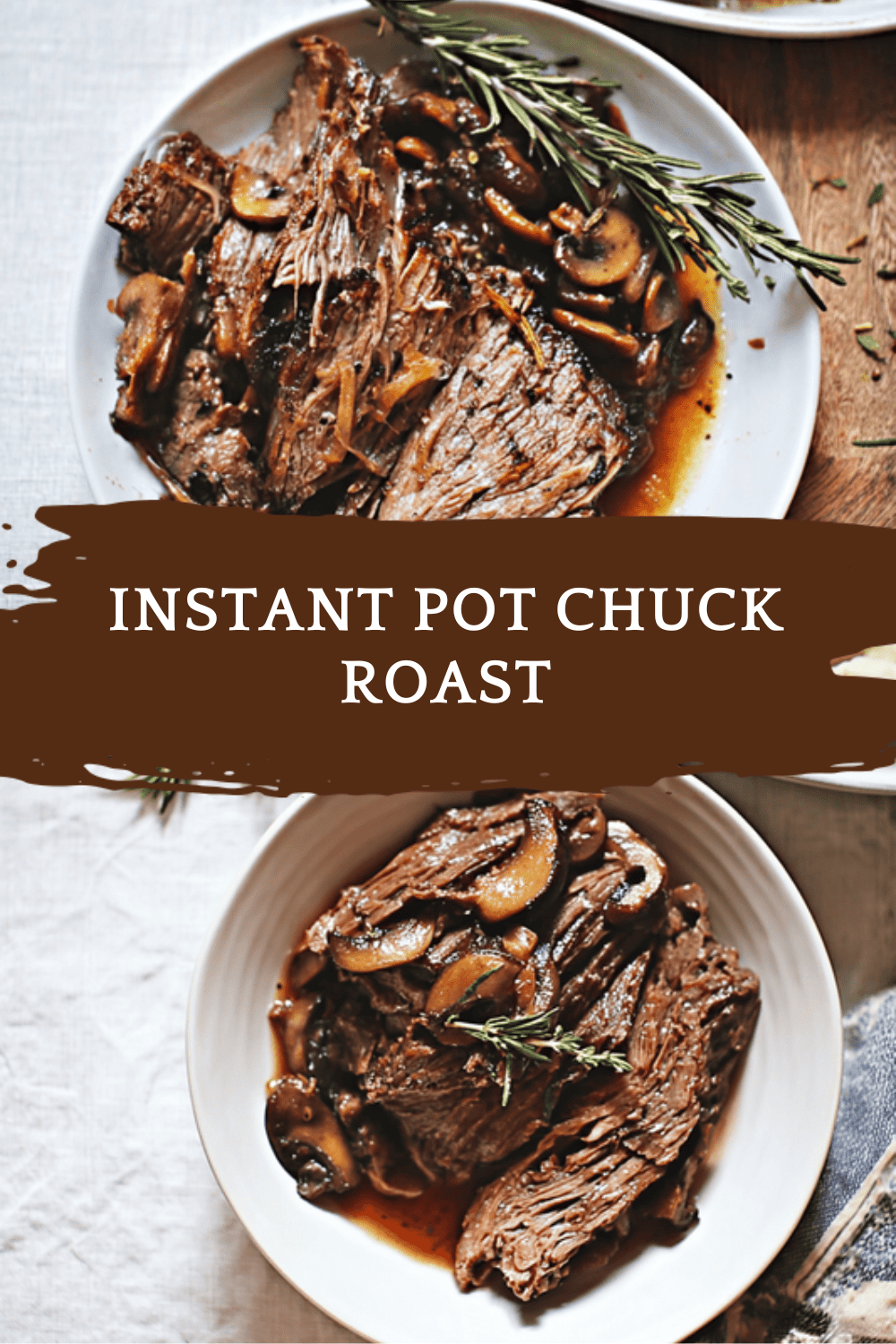 Instant Pot Chuck Roast