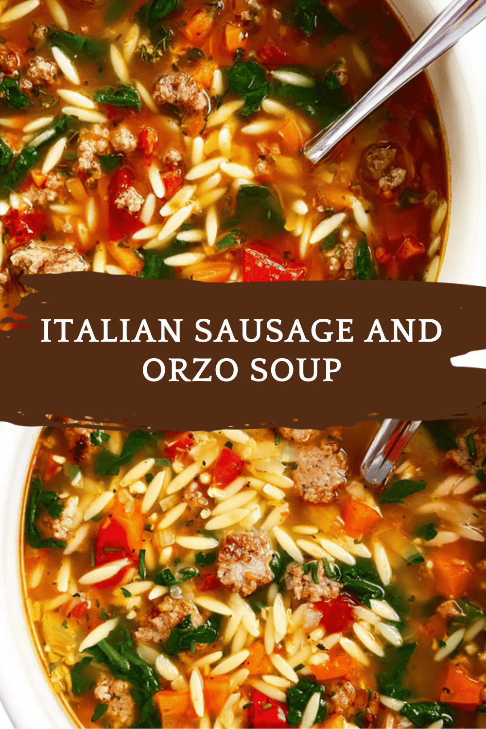 Italian Sausage Orzo Soup Classic Homemade Recipe 6 Italian Sausage And Orzo Soup