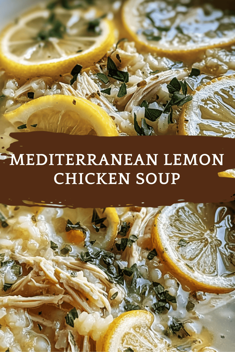 Greek Lemon Chicken Soup Recipe With Authentic Mediterranean Flavors 6 Mediterranean Lemon Chicken Soup
