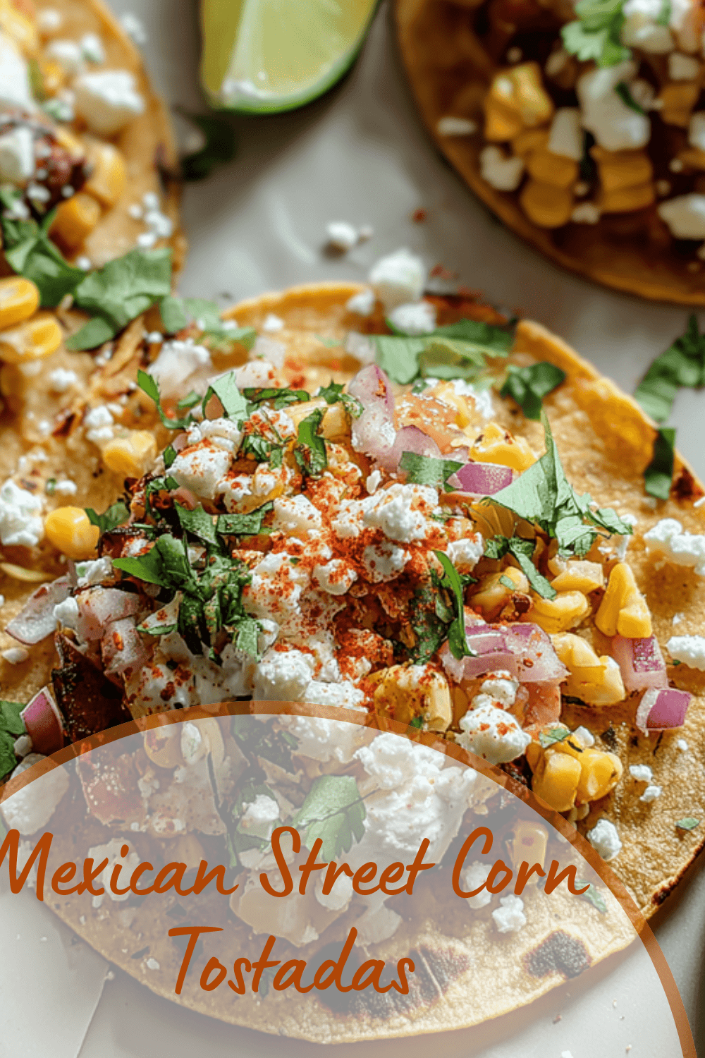 Mexican Street Corn Tostadas