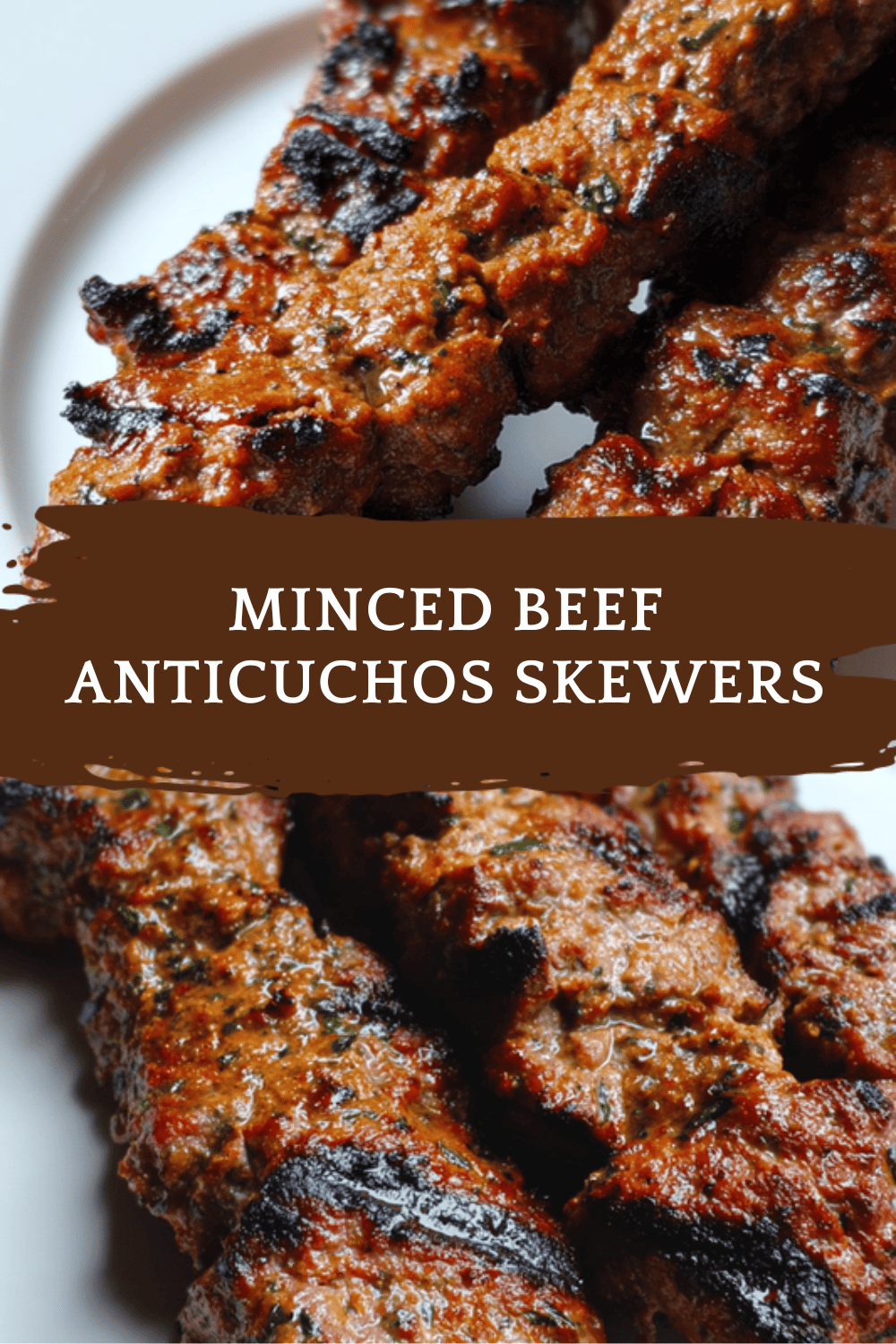Minced Beef Anticuchos Skewers