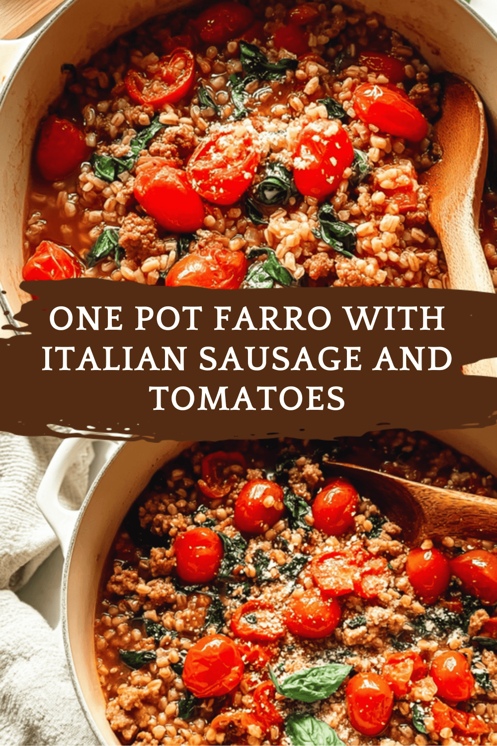 One Pot Italian Sausage And Tomato Farro 6 One Pot Farro With Italian Sausage And Tomatoes