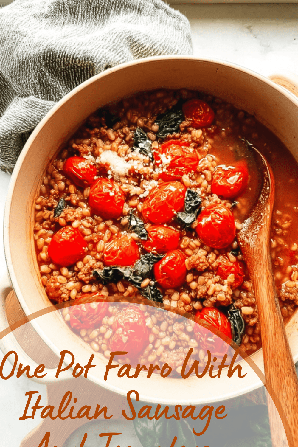 One Pot Italian Sausage And Tomato Farro 7 One Pot Farro With Italian Sausage And Tomatoes