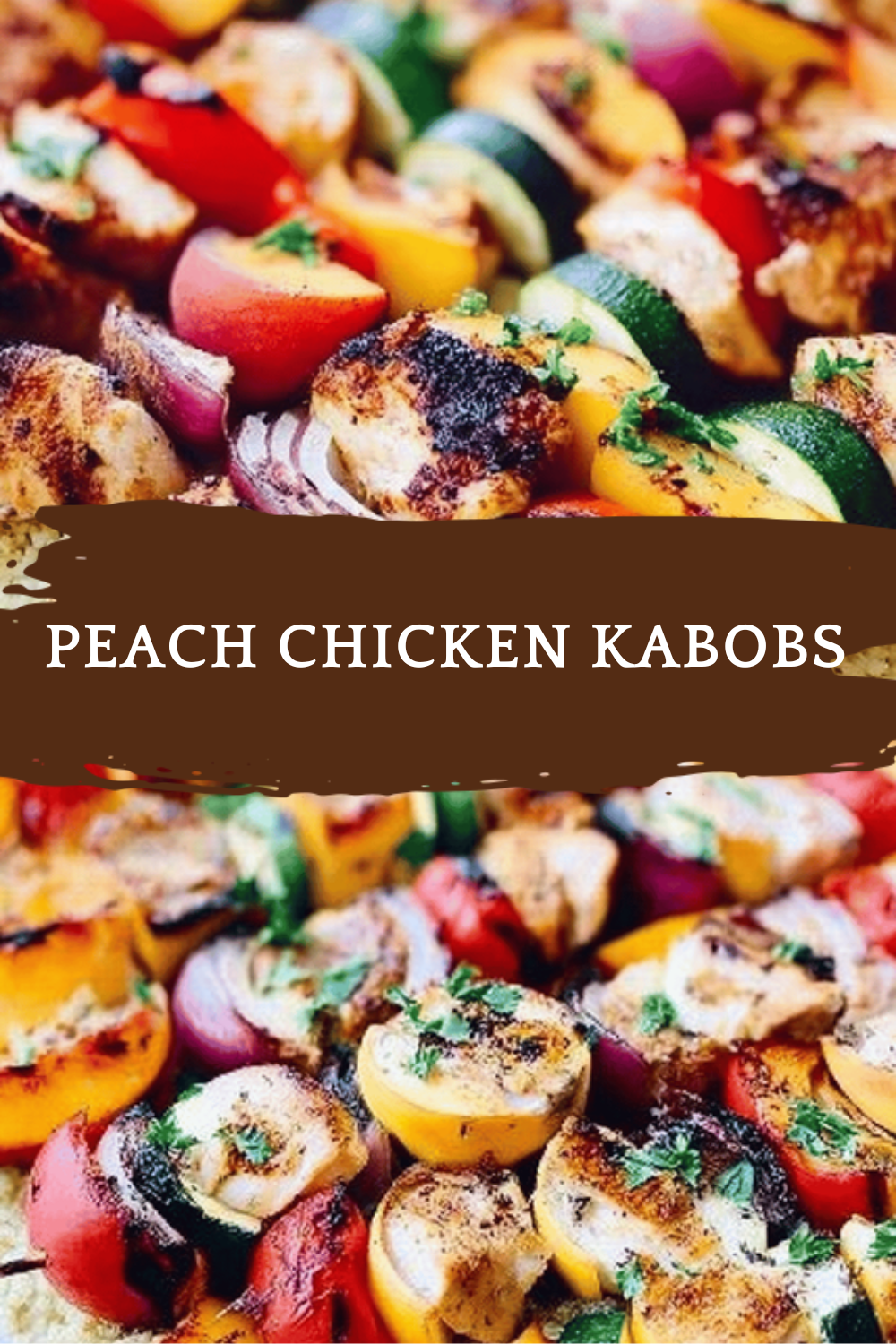 Peach Chicken Kabobs