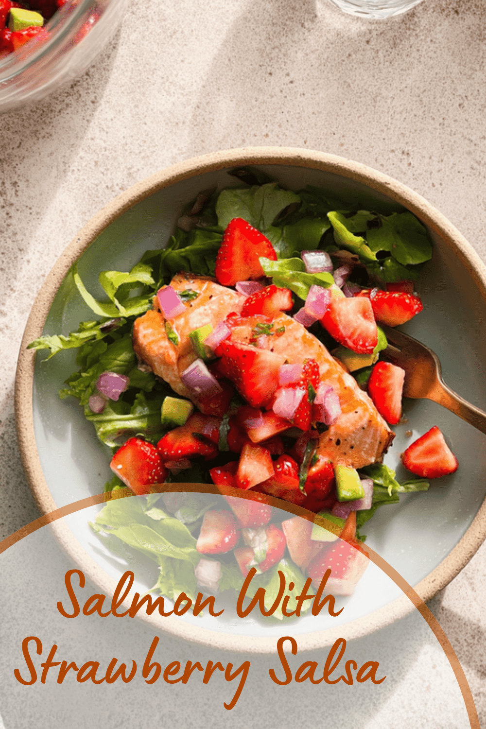 Salmon With Fresh Strawberry Salsa For A Light Summer Meal 7 Salmon With Strawberry Salsa