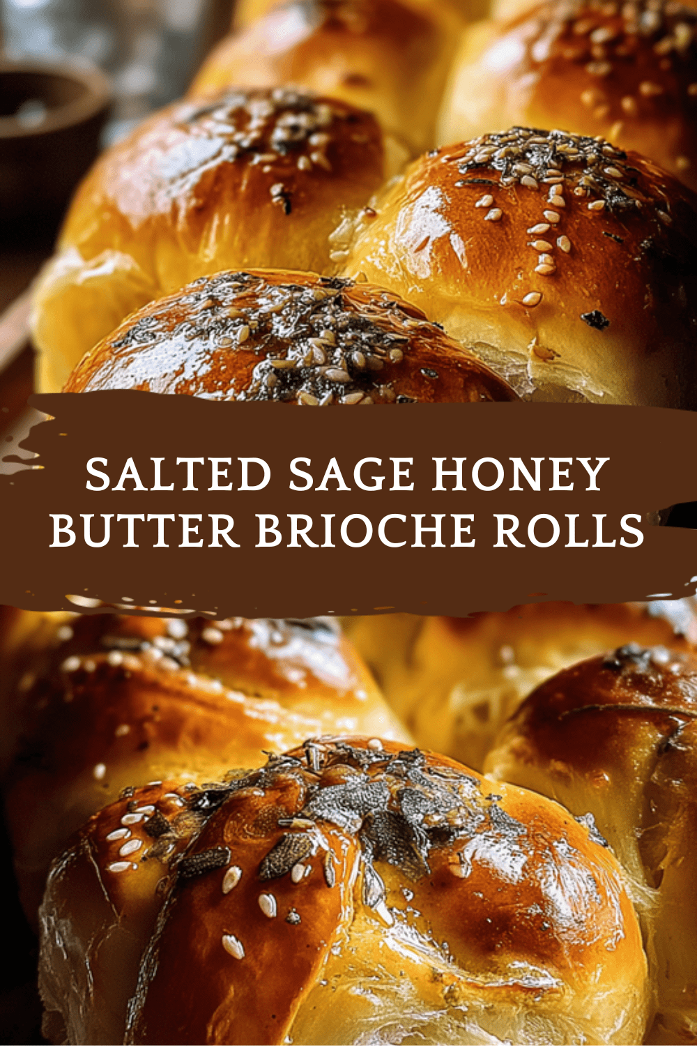 Salted Sage Honey Butter Brioche Rolls