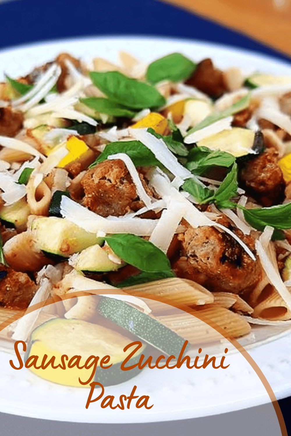 Sausage Zucchini Pasta