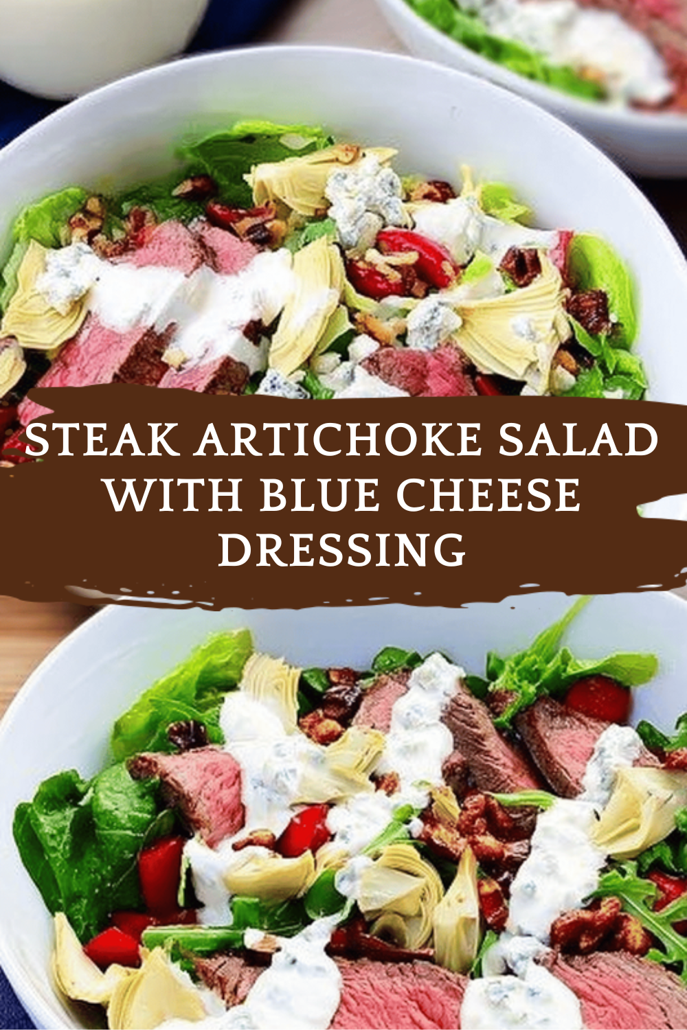 Steak Artichoke Salad With Blue Cheese Dressing