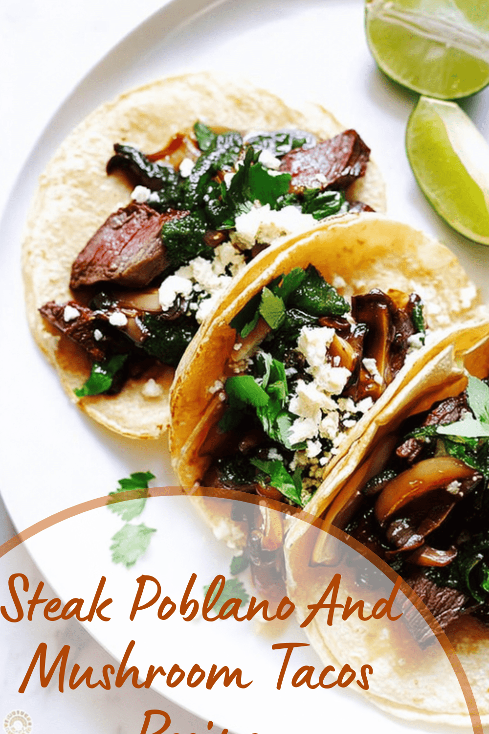 Steak Poblano And Mushroom Tacos Recipe