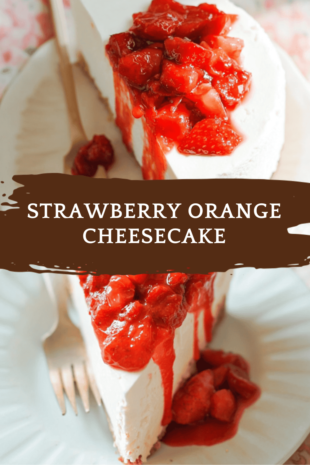 Strawberry Orange Cheesecake
