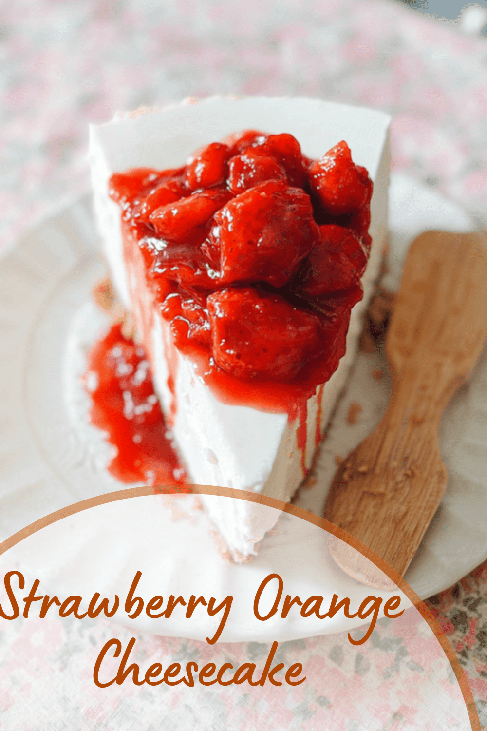 Strawberry Orange Cheesecake