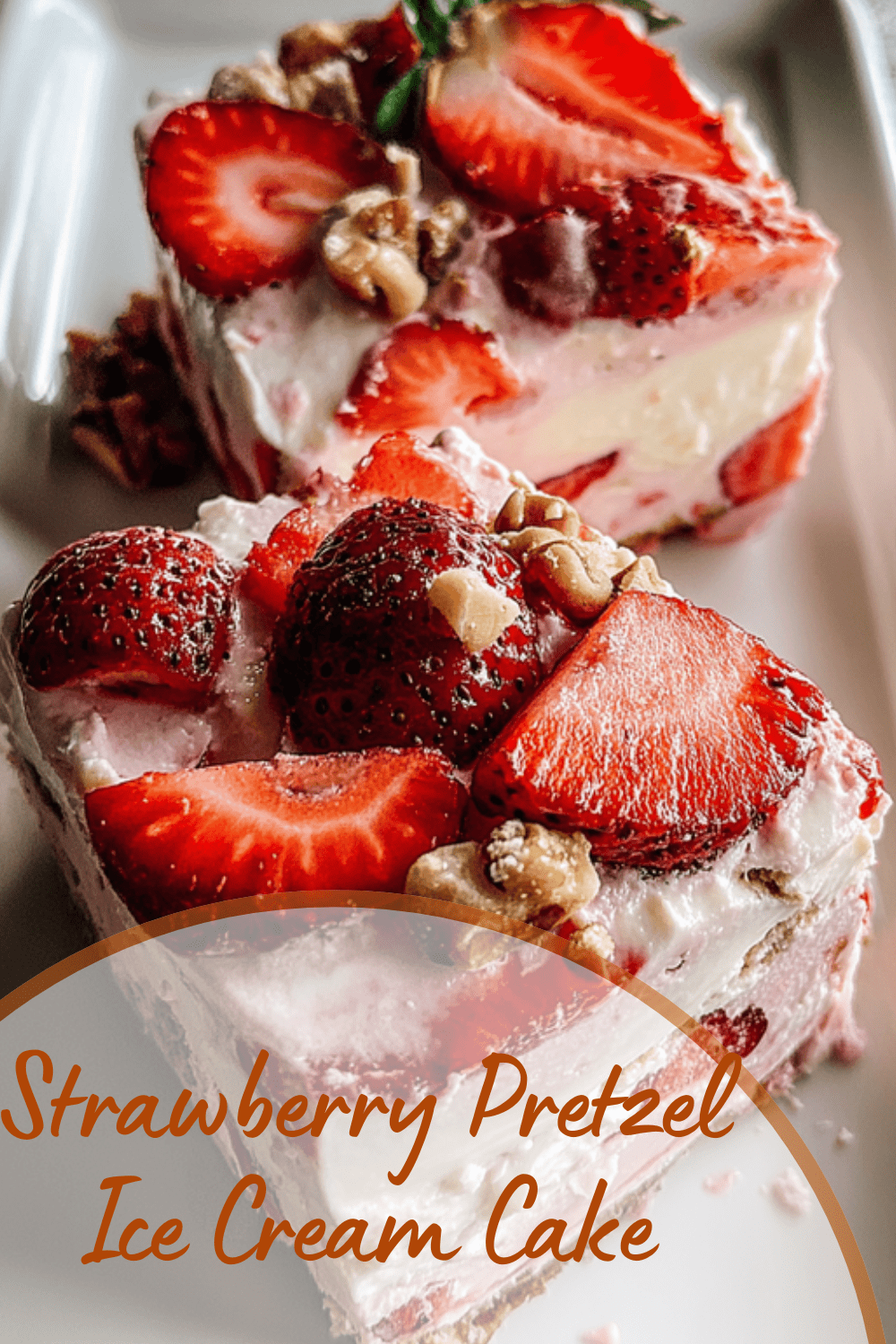 Strawberry Pretzel Ice Cream Cake