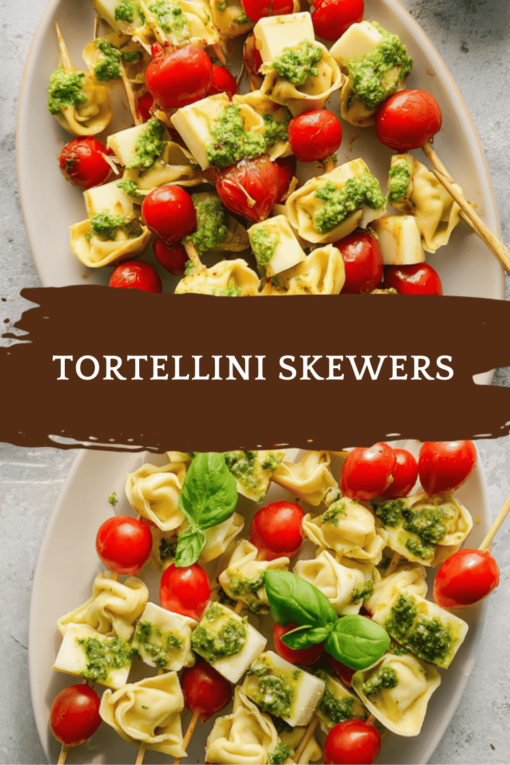 Tortellini Skewers