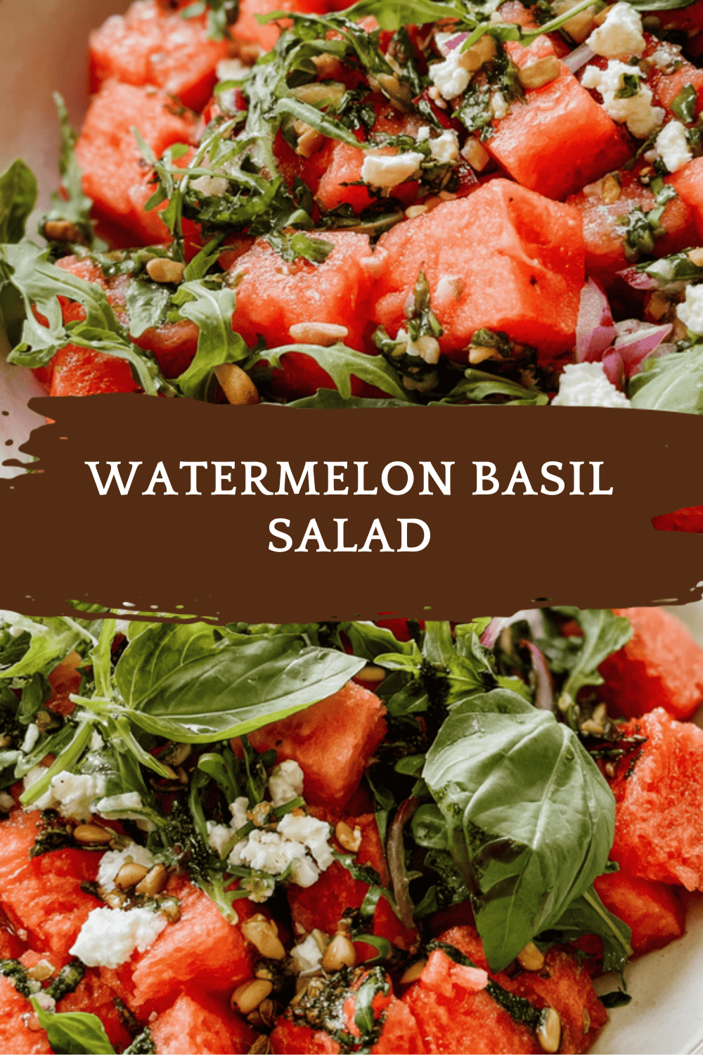 Watermelon Basil Salad