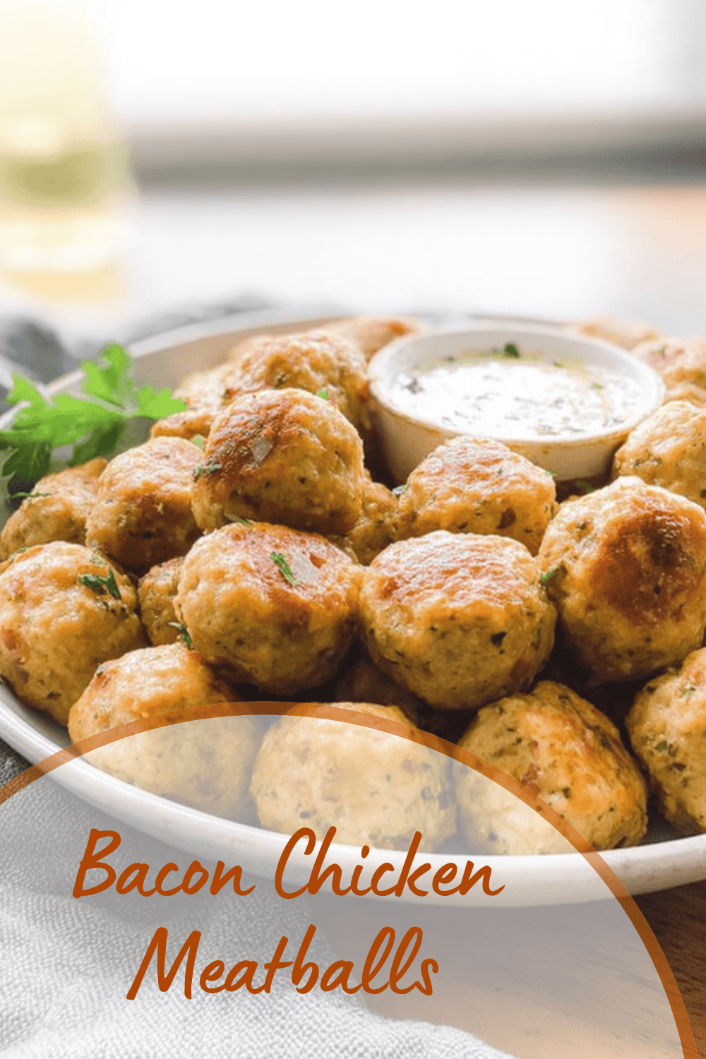 Bacon Chicken Meatballs With Creamy Garlic Dipping Sauce Recipe 7 Bacon Chicken Meatballs