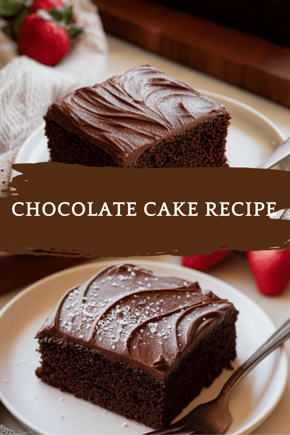 Chocolate Cake Recipe