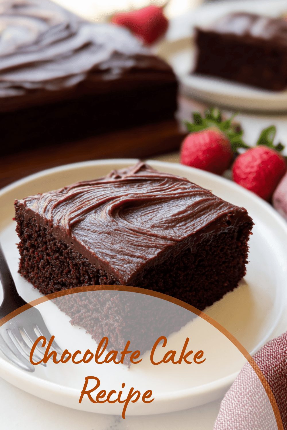 Chocolate Cake Recipe