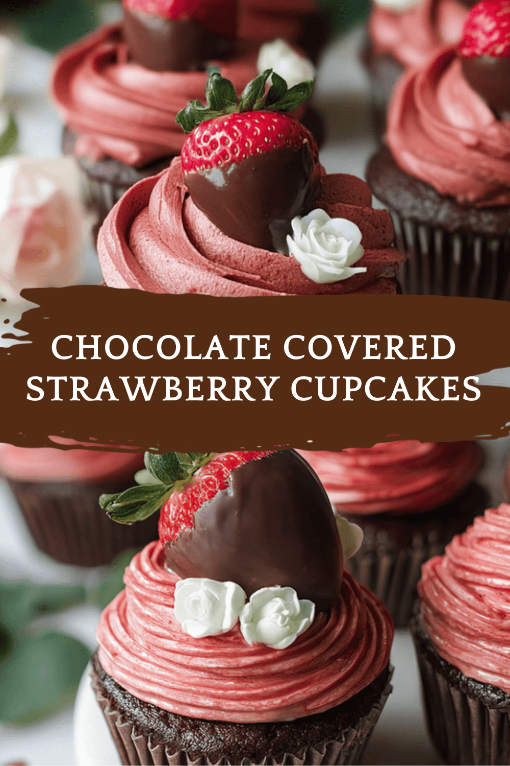 Chocolate Covered Strawberry Cupcakes