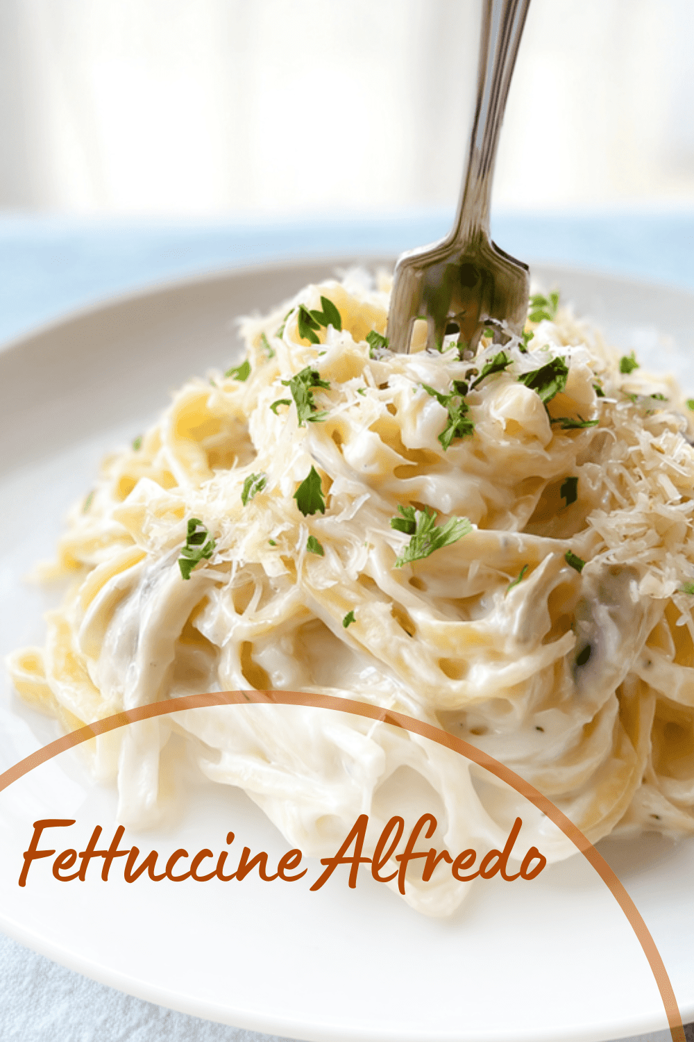 Fettuccine Alfredo Recipe With Creamy Garlic Parmesan Sauce 7 Fettuccine Alfredo