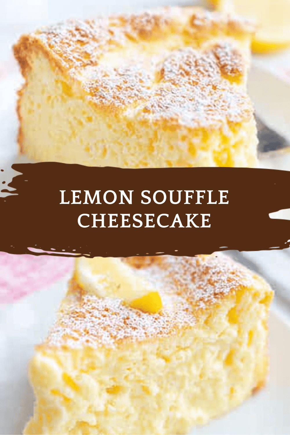 Lemon Souffle Cheesecake