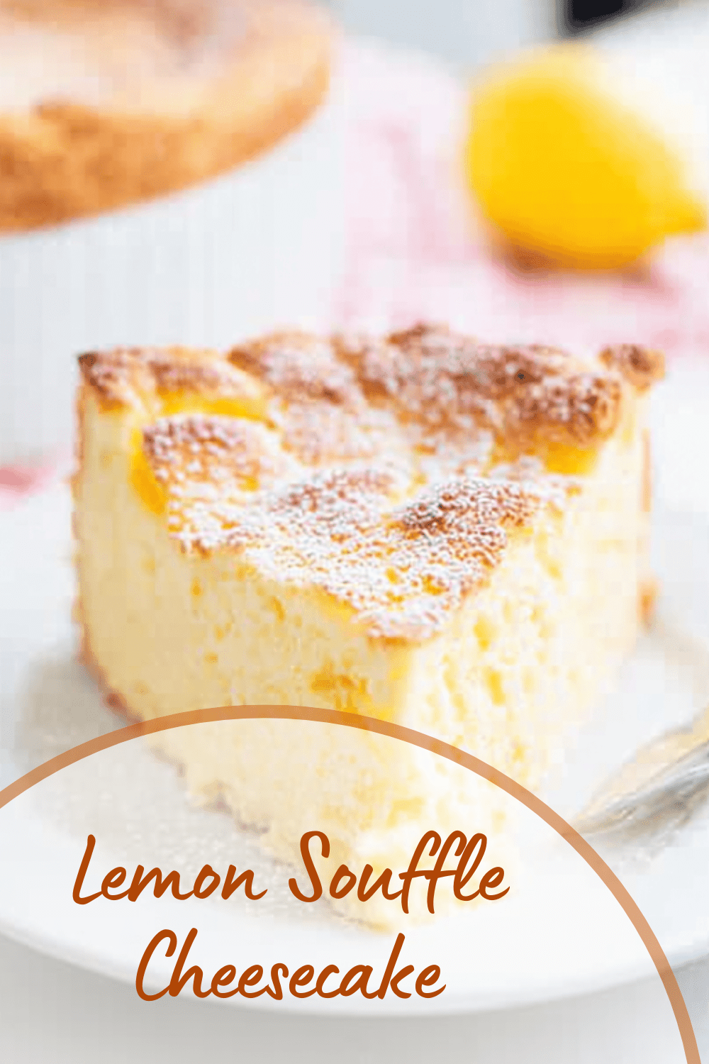 Lemon Souffle Cheesecake