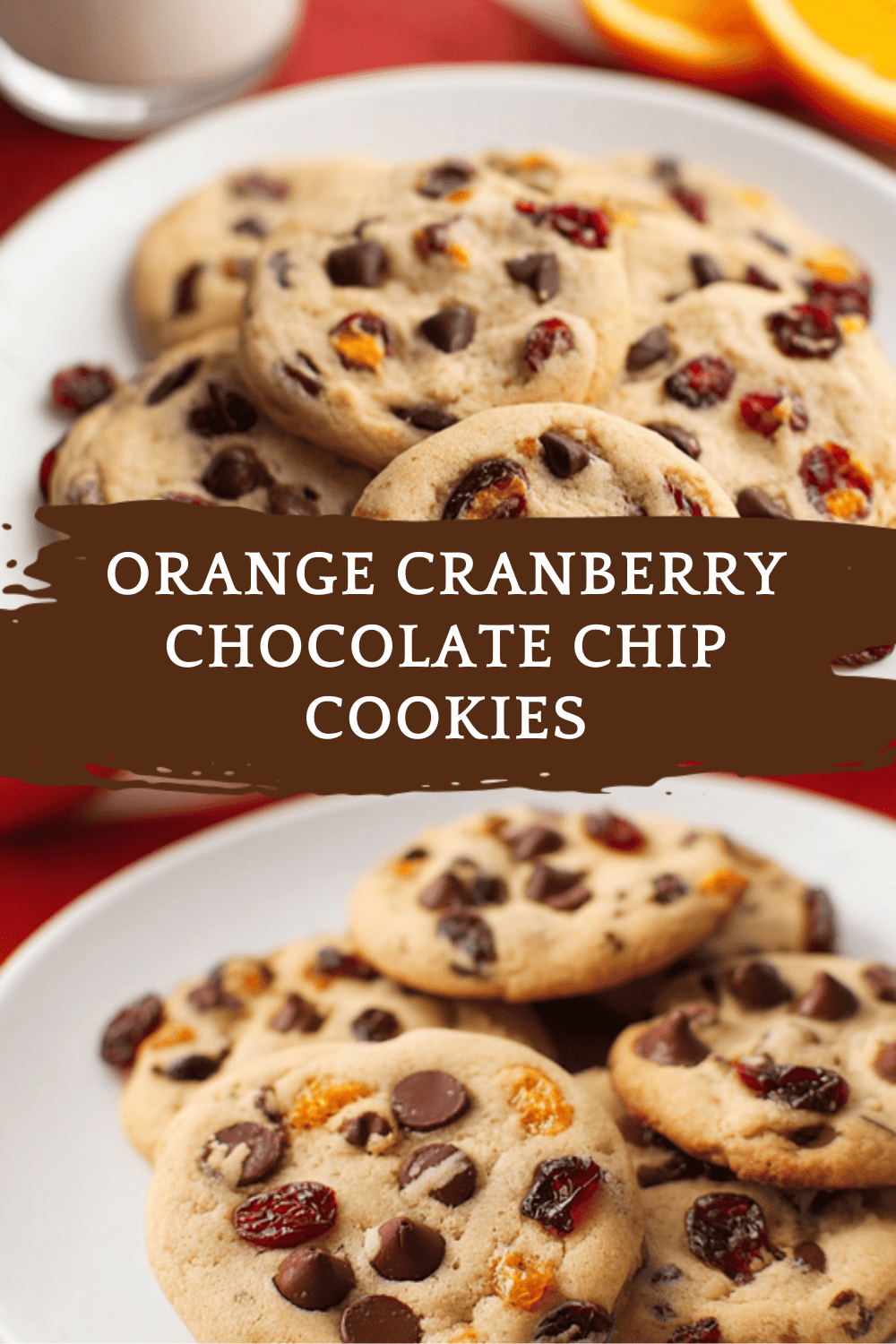 Orange Cranberry Chocolate Chip Cookies