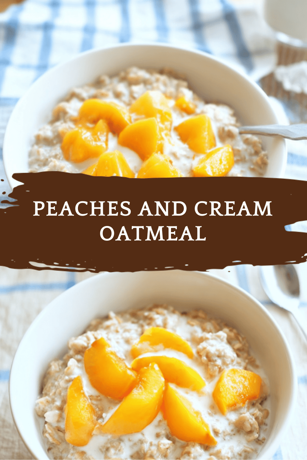 Peaches And Cream Oatmeal