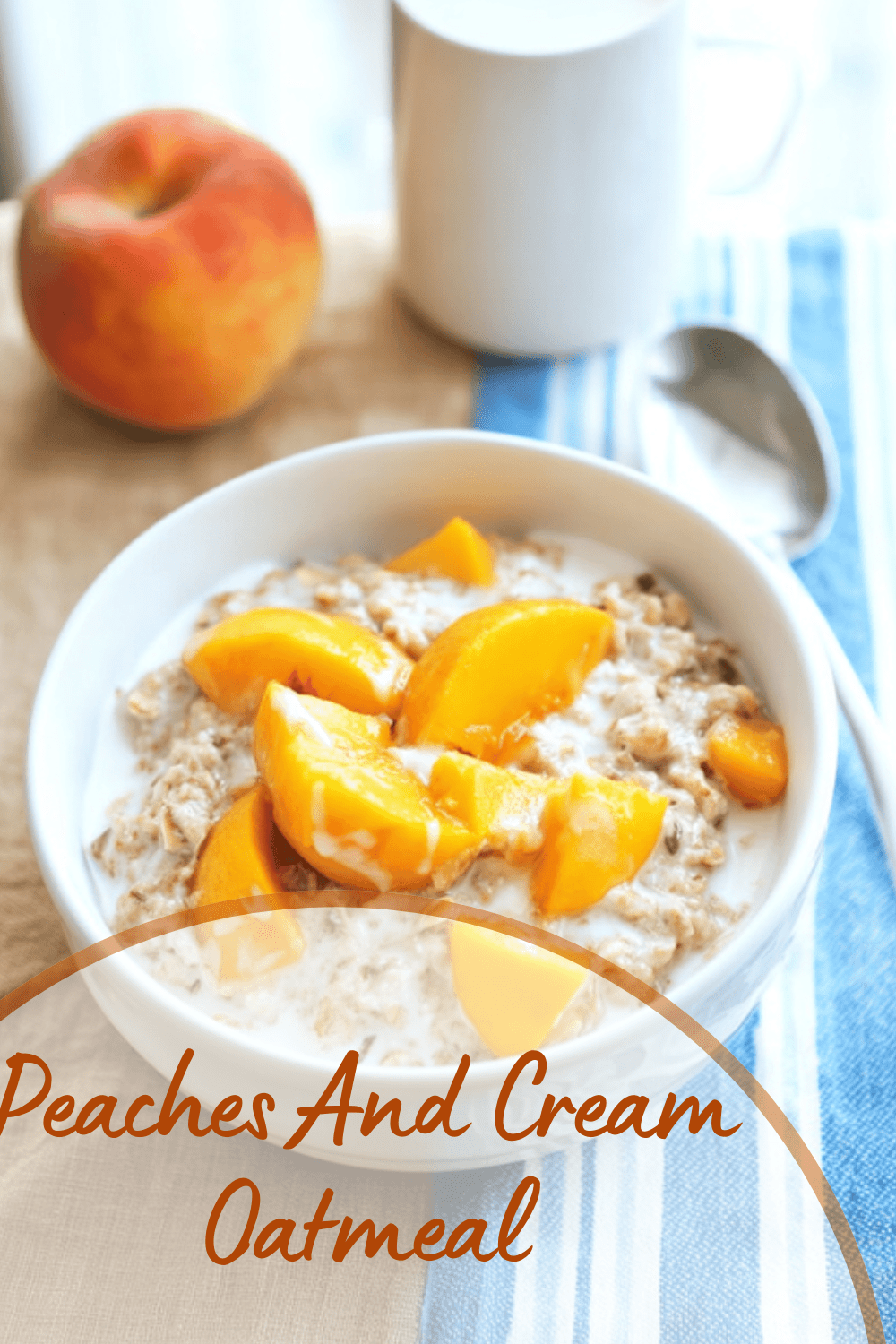 Peaches And Cream Oatmeal
