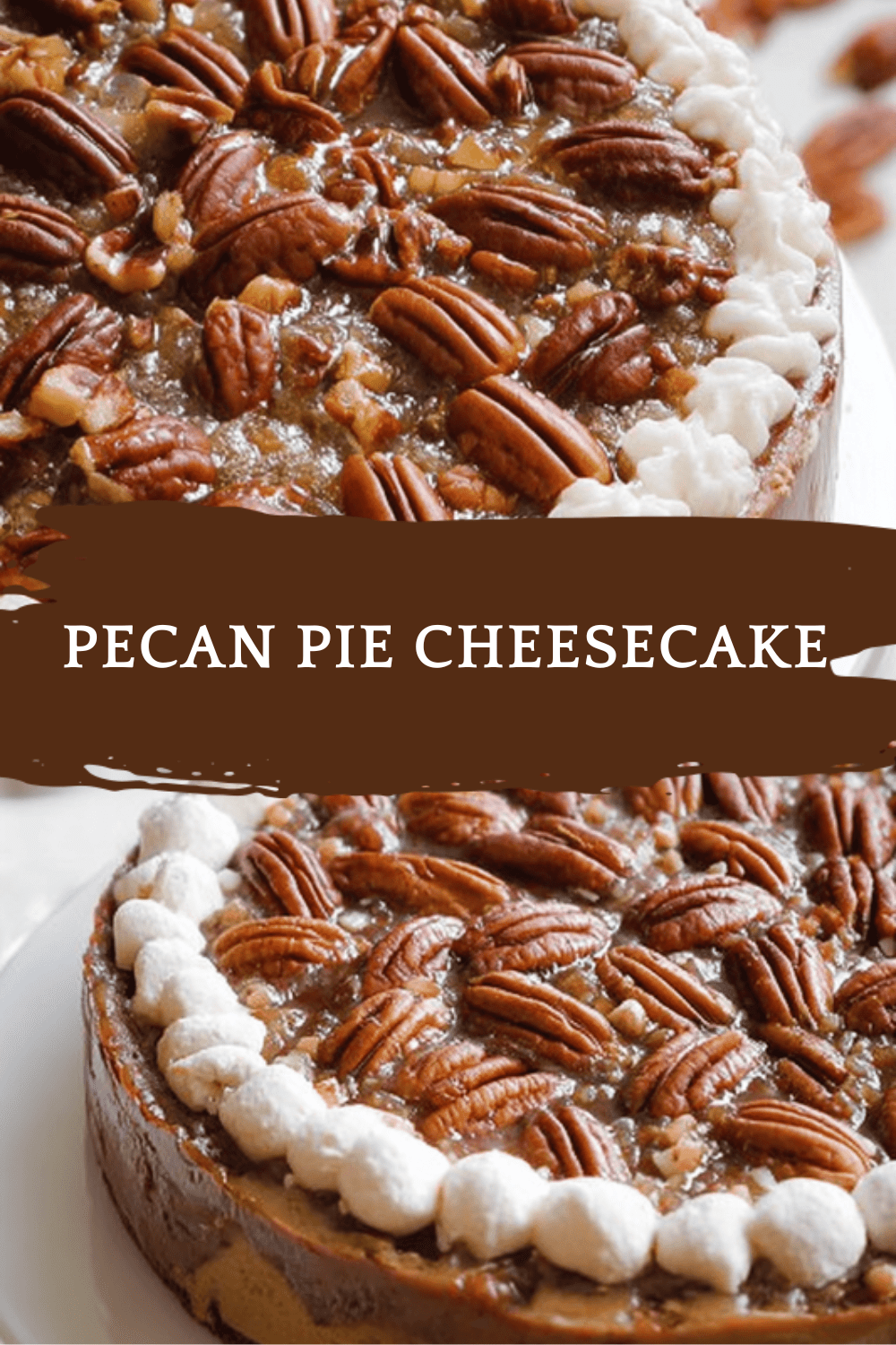 Pecan Pie Cheesecake