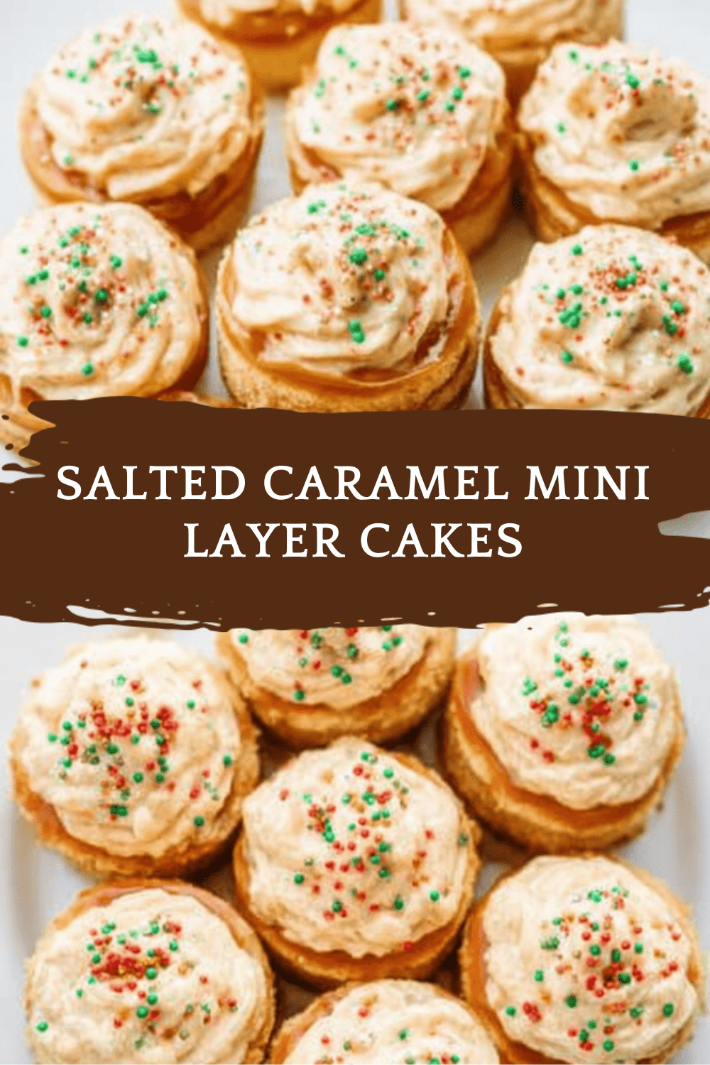 Salted Caramel Mini Layer Cakes