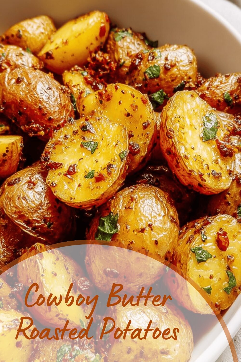 Cowboy Butter Potatoes Recipe With Savory Herb And Garlic Flavor 7 Cowboy Butter Roasted Potatoes