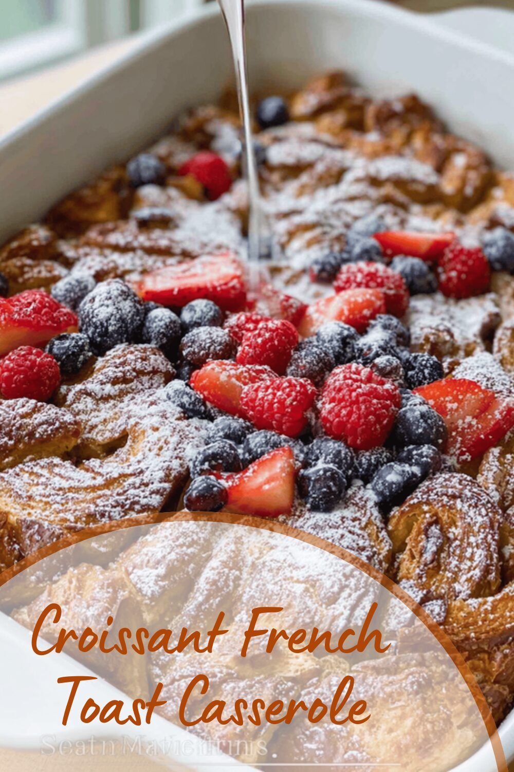 Croissant French Toast Casserole