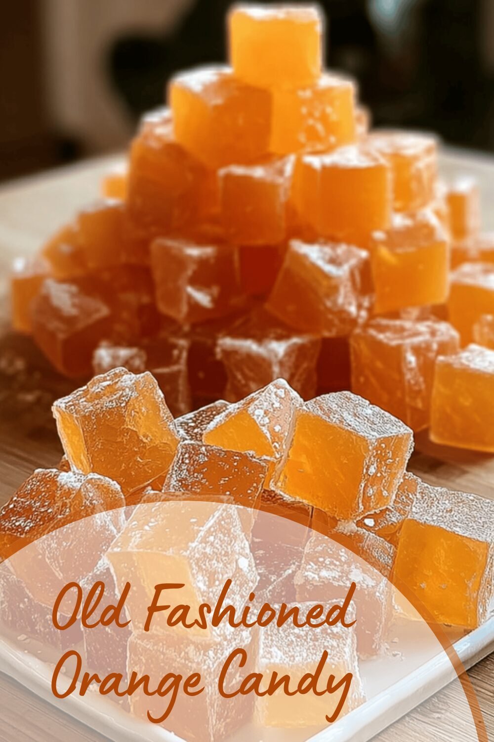 Old Fashioned Orange Candy
