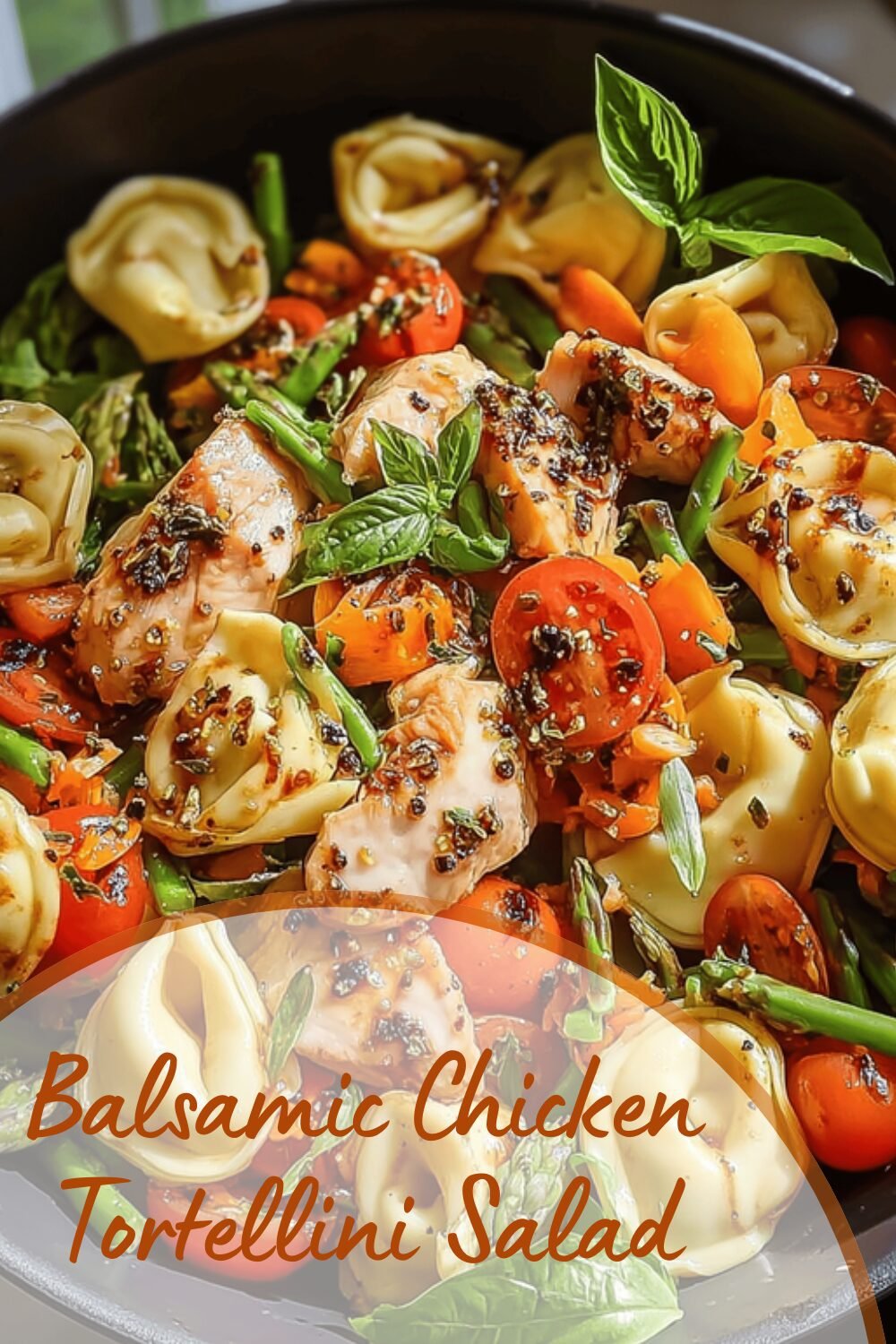 Balsamic Chicken Tortellini Salad