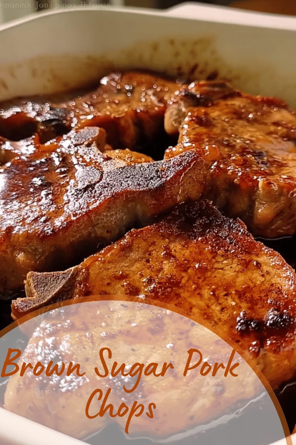 Saucy Brown Sugar Baked Pork Chops Recipe With Sweet Tangy Flavor 7 Brown Sugar Pork Chops