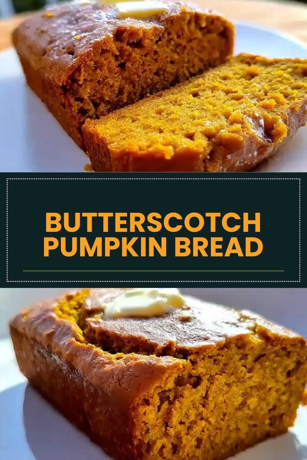 Butterscotch Pumpkin Bread