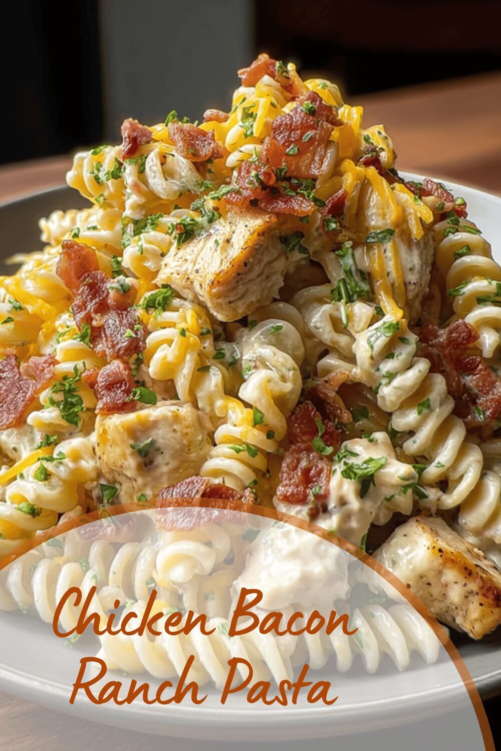 Chicken Bacon Ranch Pasta